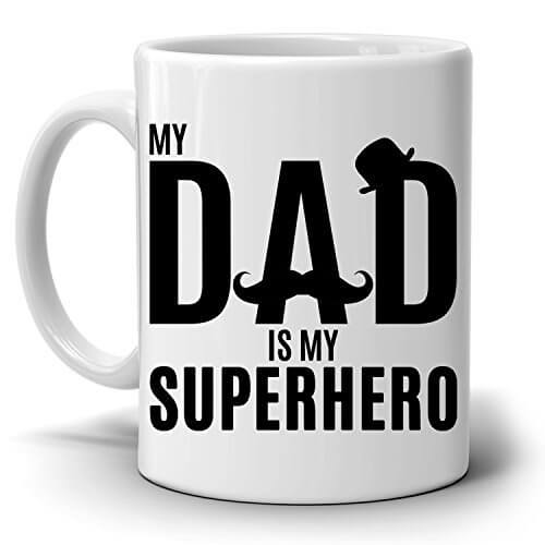 My Dad Is My Superhero Mug