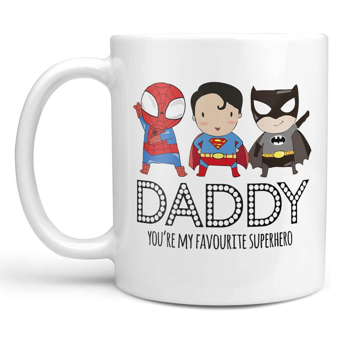 2020 Father's Day Daddy you are my superhero mug